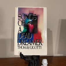 Songs of a Dead Dreamer by Thomas Ligotti (First Edition, Ex-Lib)