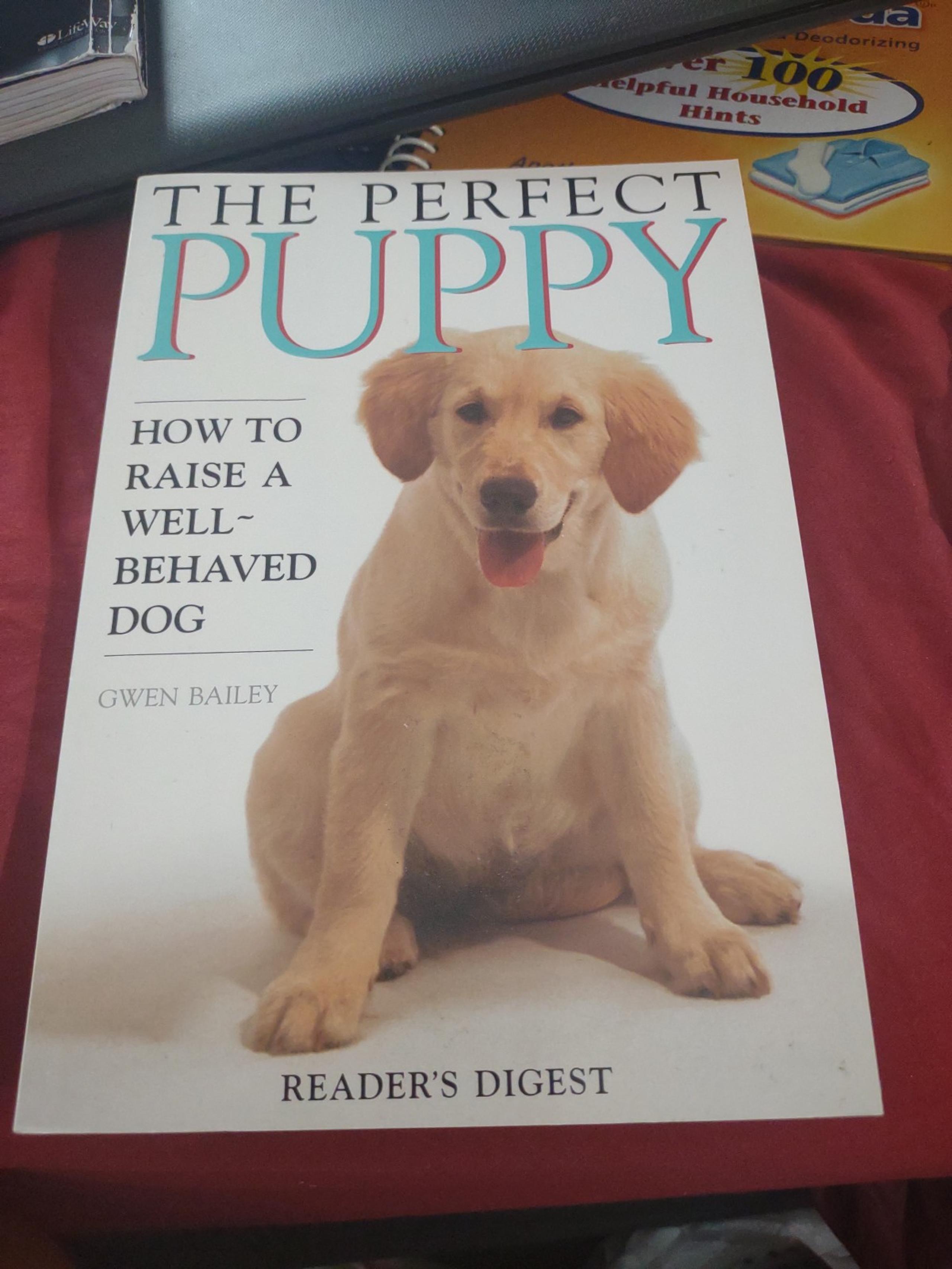 How to raise a well behaved dog book.  The perfect puppy