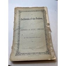 California of the Padres SF, CALIF 1875 by Elizabeth Hughes - Worn but complete