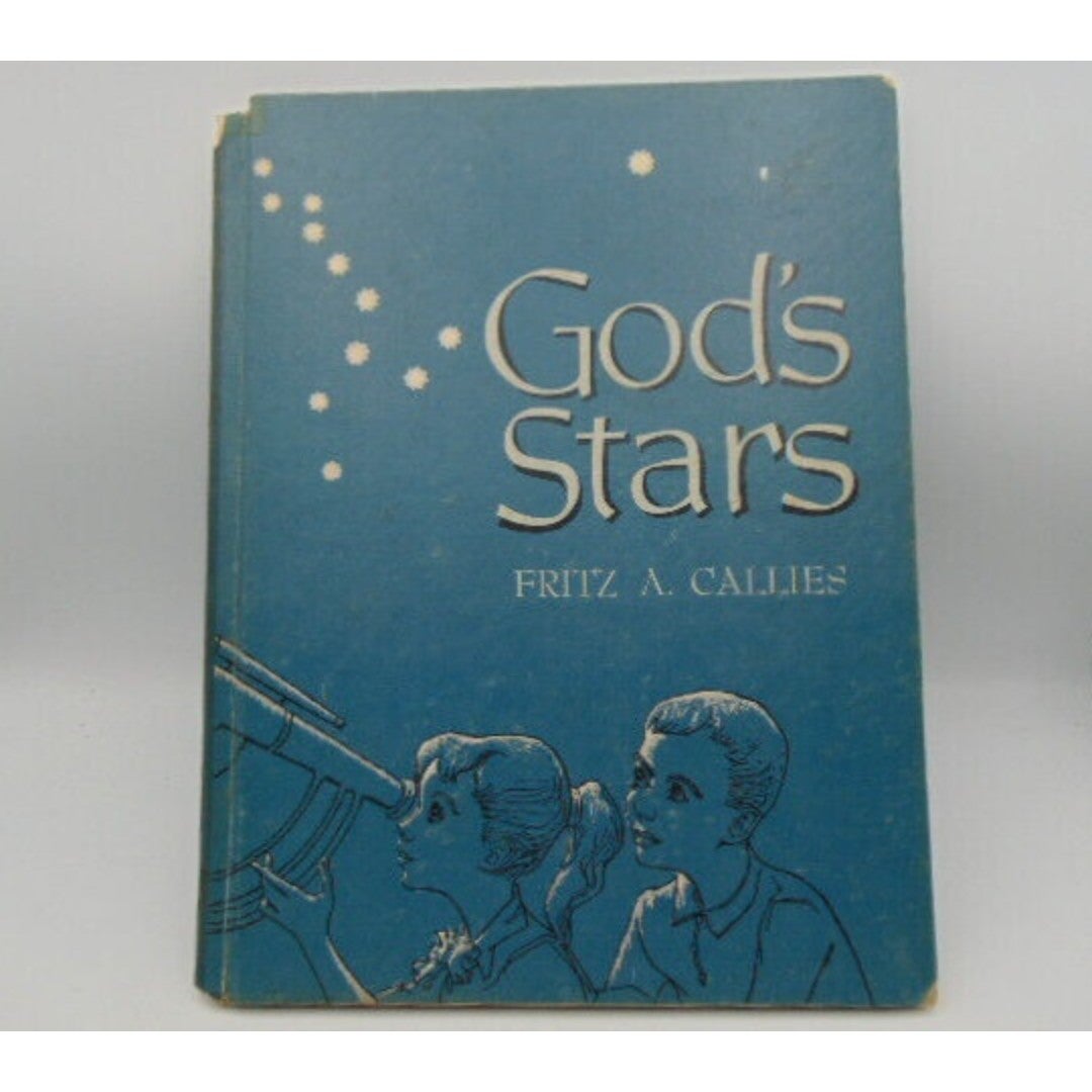 God's Stars by Fritz A Callies 1960 Hardcover w/Sky Map