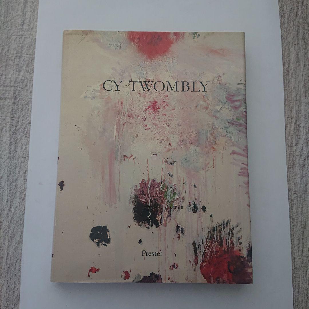 Cy Twombly: Paintings, Works on Paper, Sculpture: Twombly