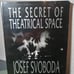 The Secret of Theatrical Space: book