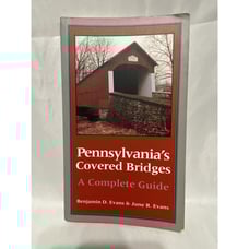 Pennsylvania s Covered Bridges A Complete Guide 1993 - Pittsburgh Press