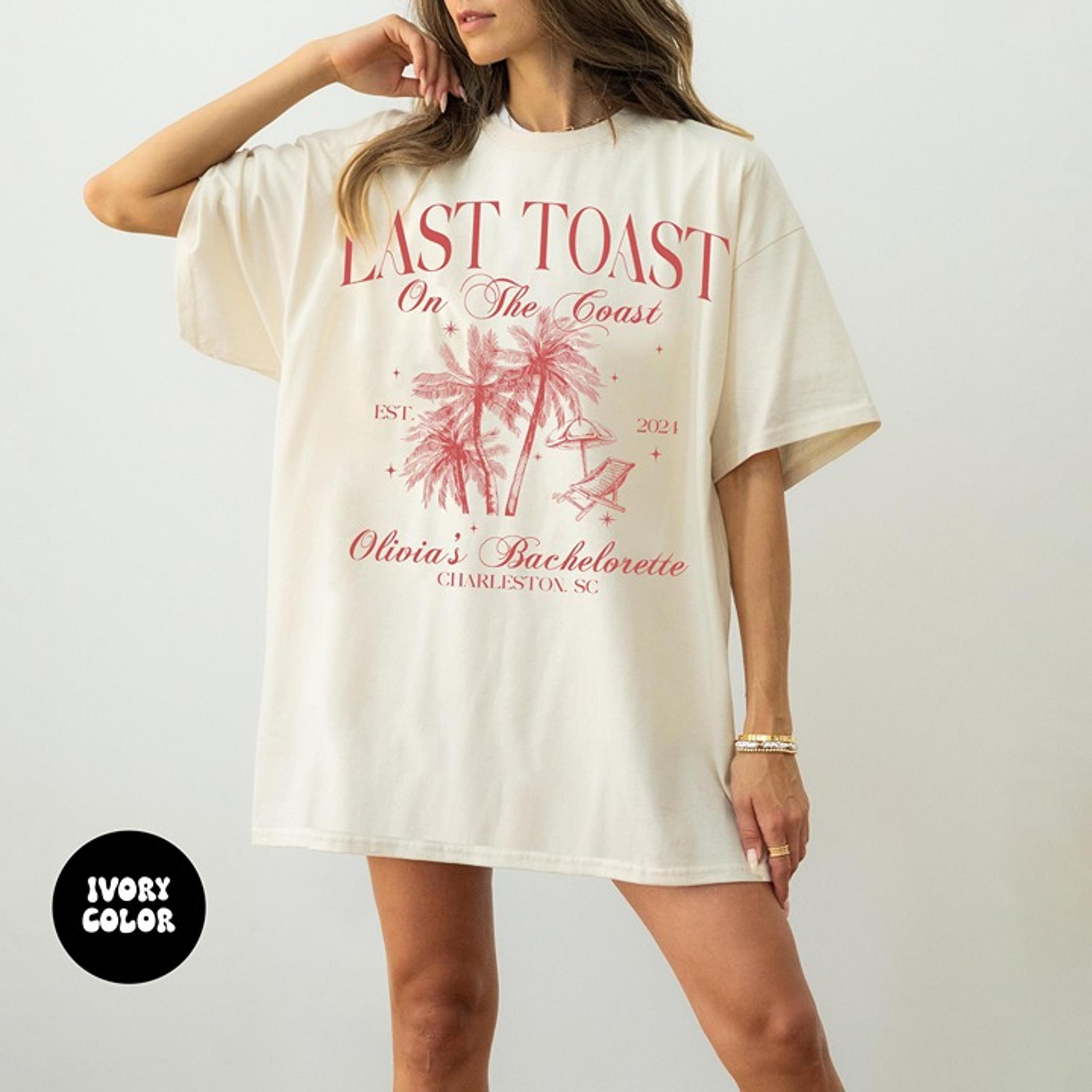 Beach Bachelorette Party Tees - Last Toast on the Coast Custom Shirts, Personali