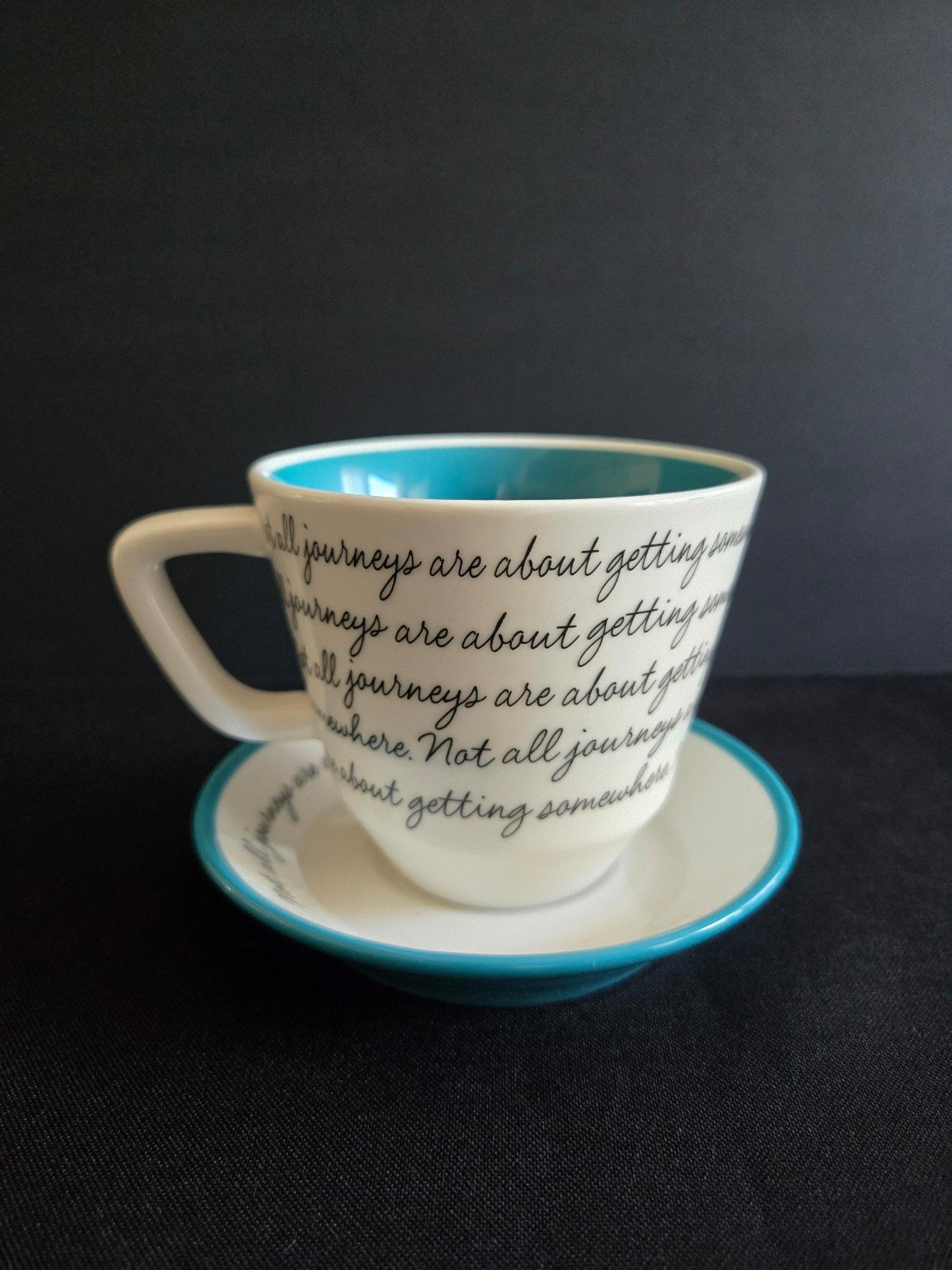 HALLMARK "NOT ALL JOURNEYS ARE ABOUT GETTING SOMEWHERE"  TEA CUP AND SAUCER.