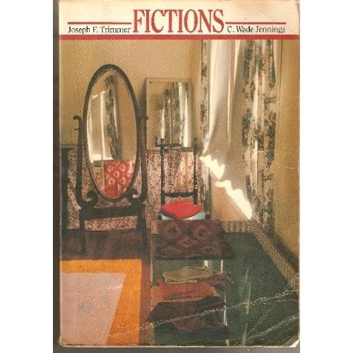 Fictions By C. Wade, Trimmer, Joseph F. Jennings 1985 Paperback