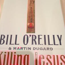 First Edition Book: KILLING JESUS by Bill O' Reilly