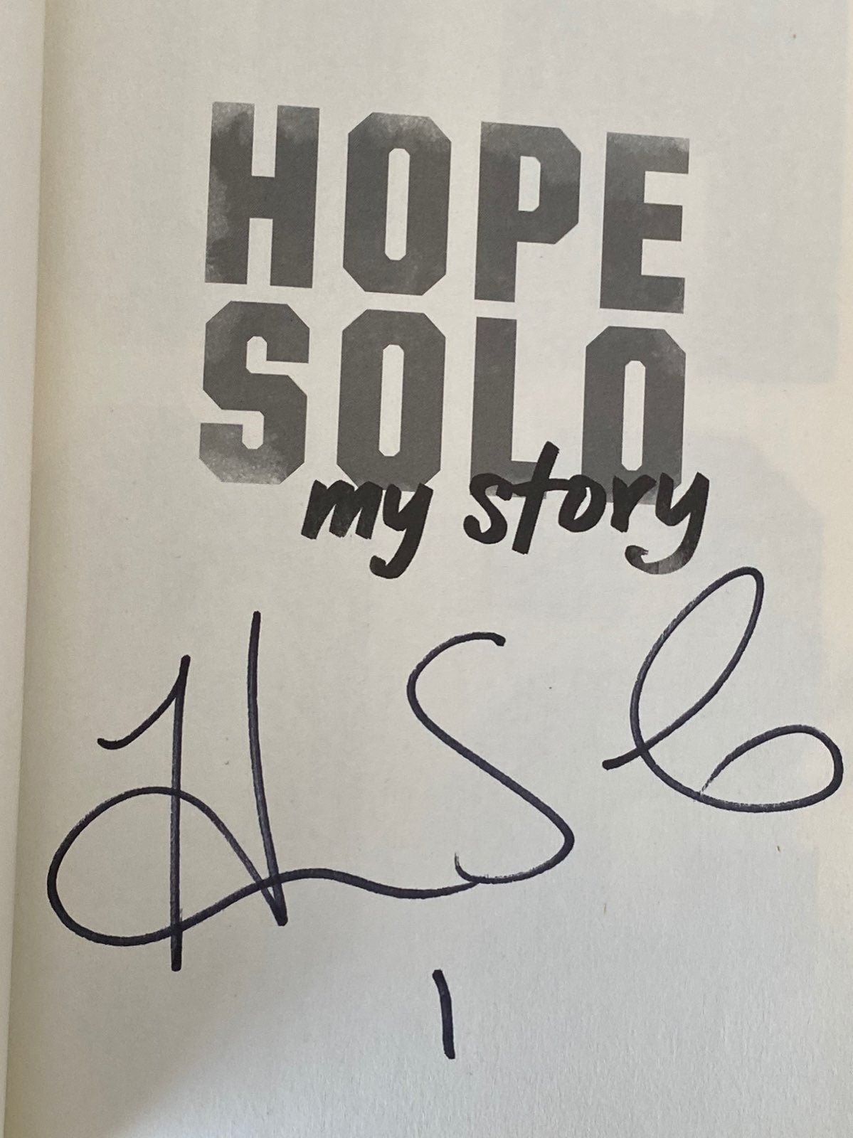 MY STORY SIGNED HOPE SOLO 1ST/1ST