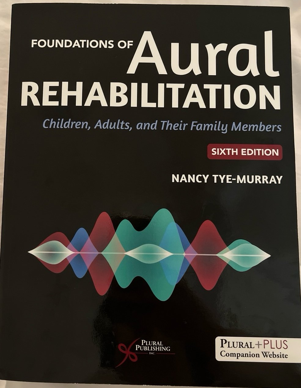 Foundations of Aural Rehabilitation 6th edition