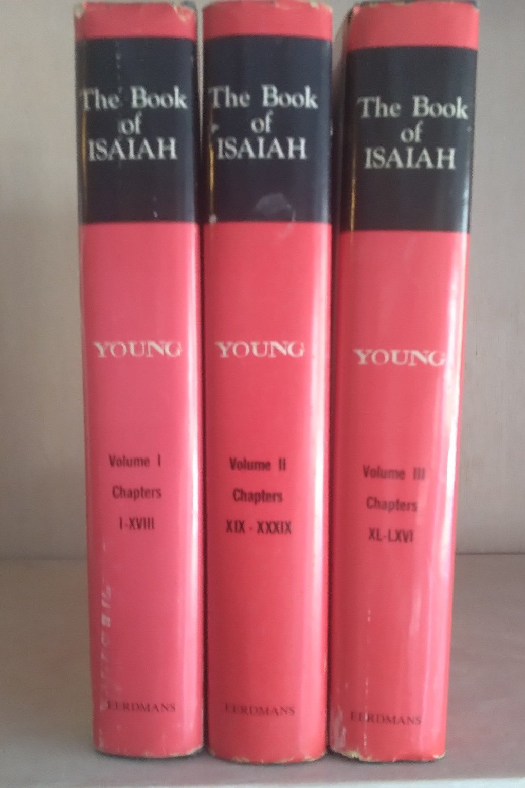 The Book of Isaiah by Edward J. Young