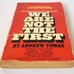 We Are Not The First Andrew Thomas FIRST 1ST Bantam Printing 1973 VTG Paperback
