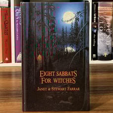 Eight Sabbats for Witches - Janet & Stewart Farrar (Phoenix Publishing, 1981)