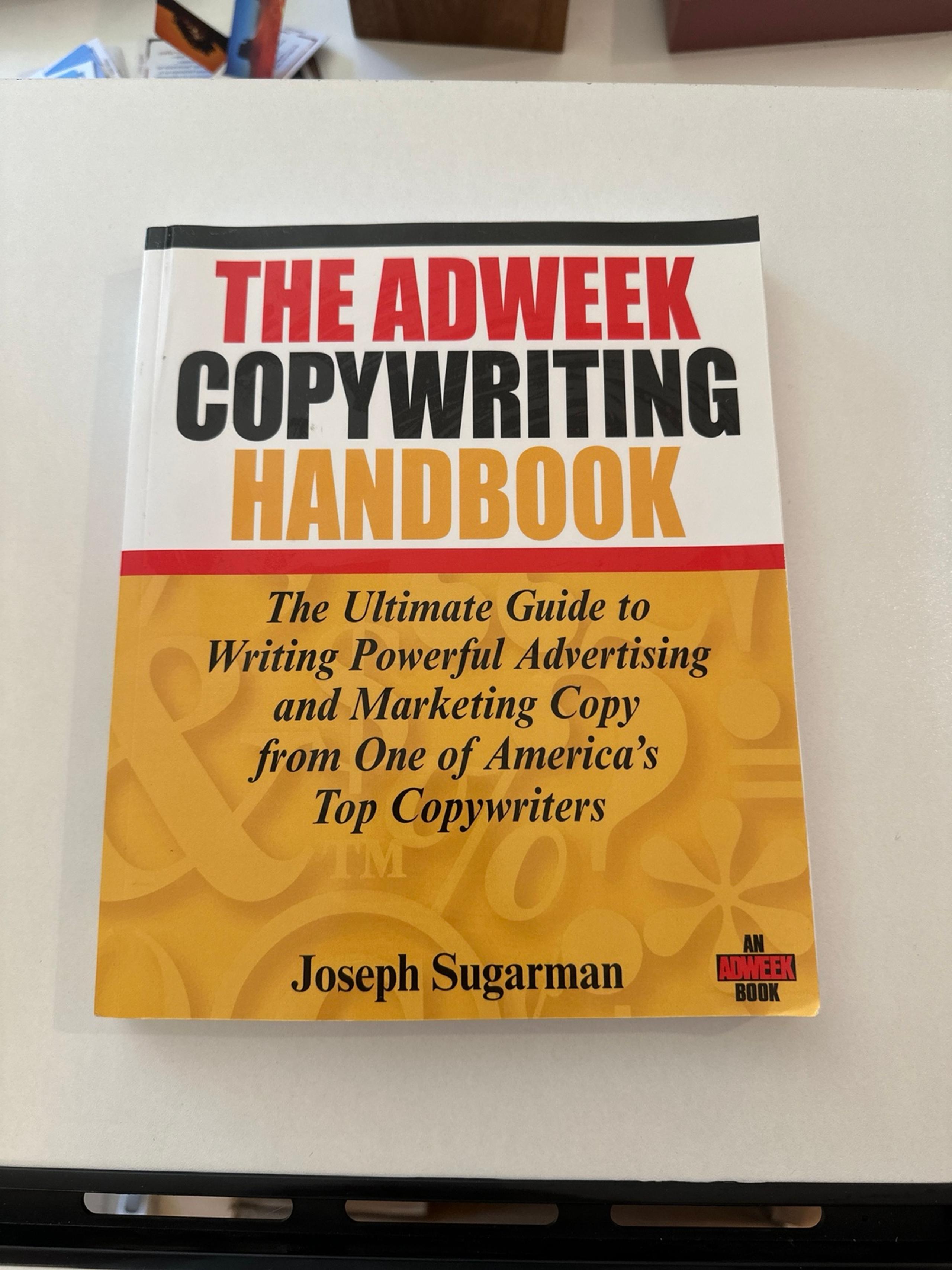 The Adweek Copywriting Handook by Joseph Sugarman