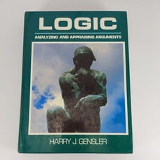LOGIC: Analyzing And Appraising Arguments Harry J. Gensler 1989 1st Printing HC