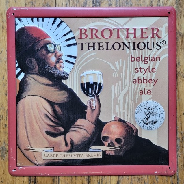 BROTHER THELONIOUS Beer TIN SIGN Steel METAL Vintage SIGNAGE Belgian ALE Monk