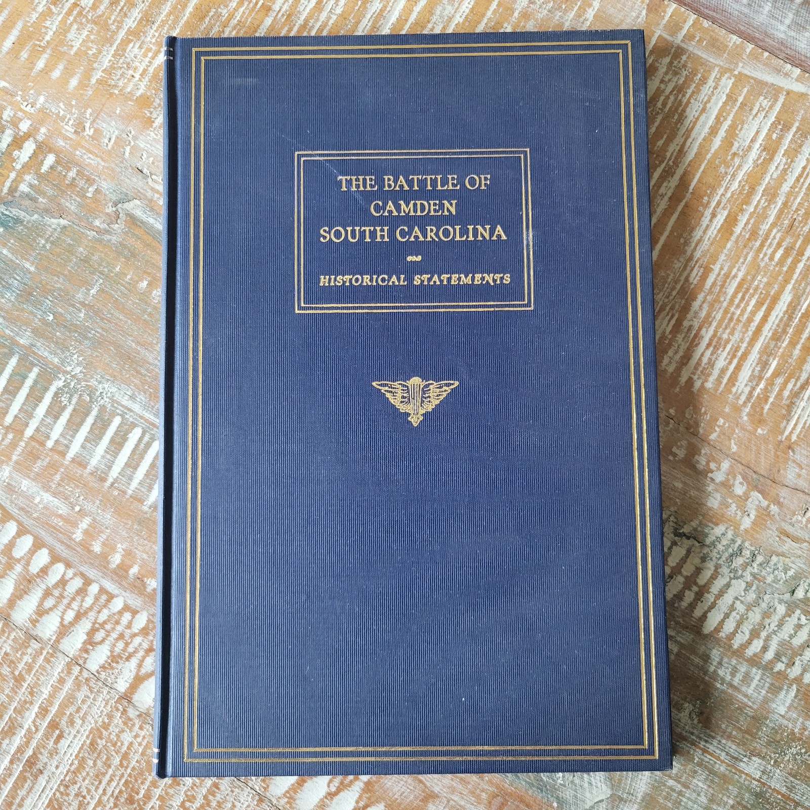 Historical Statements Revolutionary War Battle of Camden South Carolina 1928