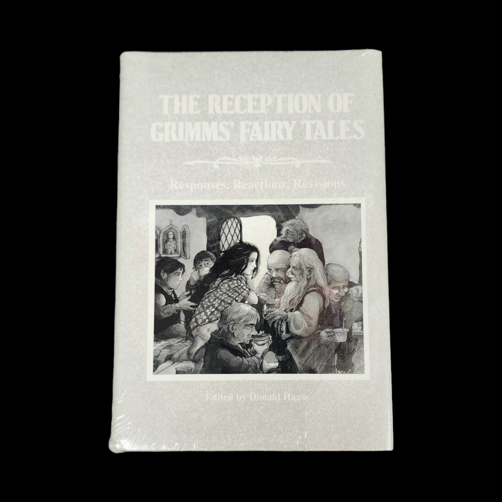 The Reception of Grimms' Fairy Tales : Responses, Reactions, Revisions Haase