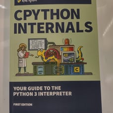 CPython Internals: Your Guide to the Python 3 Interpreter (NEW Paperback)