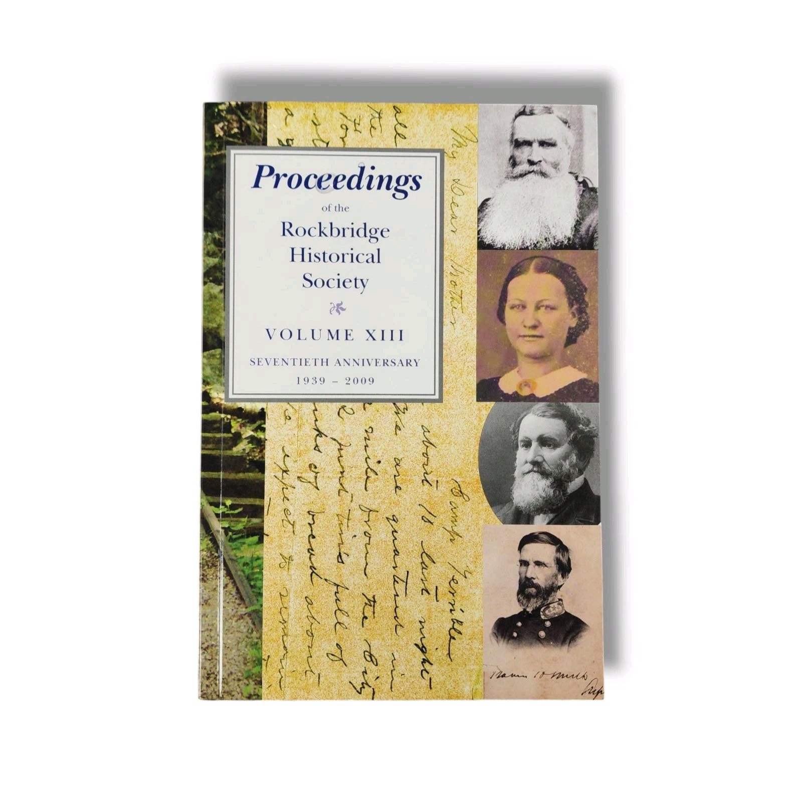 Rockbridge Historical Society Proceedings Volume XIII 1939-2009 Amanda Conway