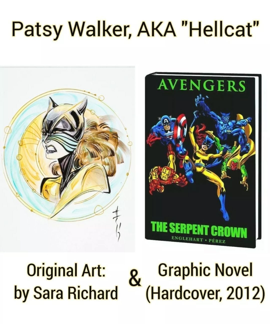 HELLCAT Original Art by Sara Richard (2017) + Avengers Serpent Crown HC (sealed)