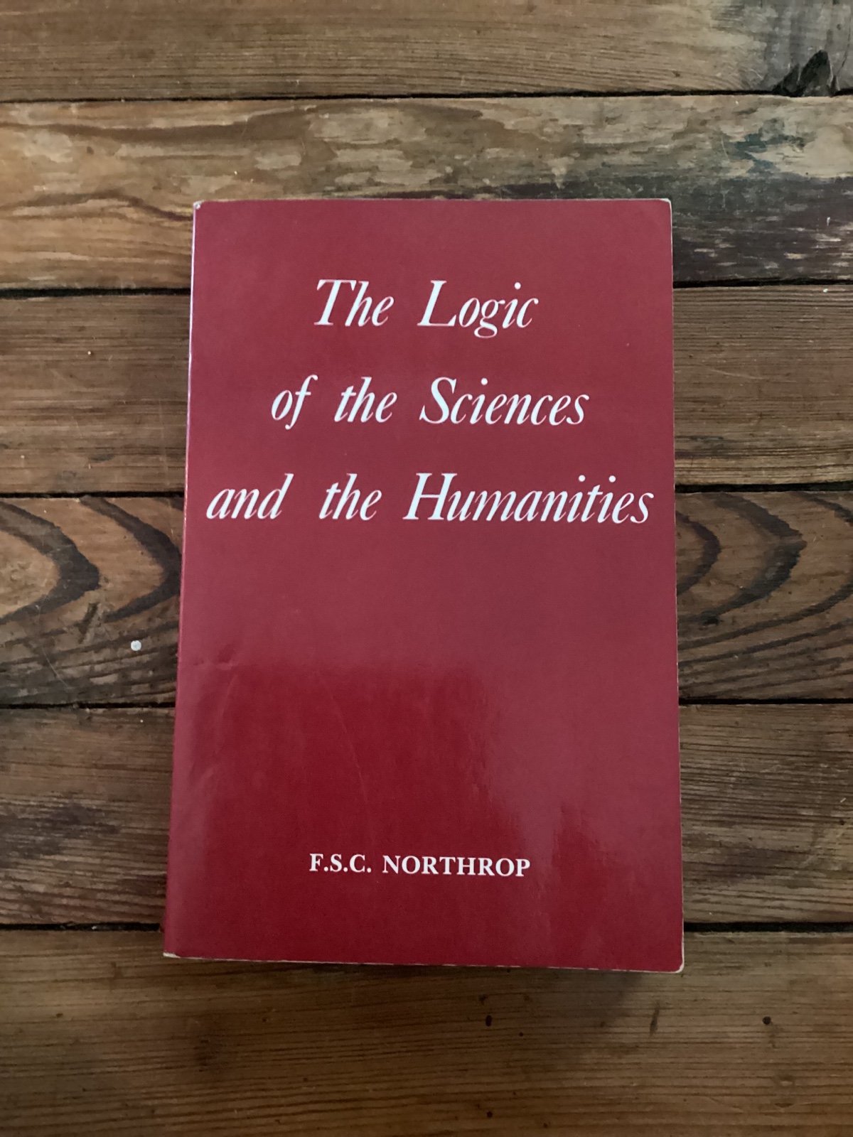 Logic of the Science and the Humanities:soft cover , great condition