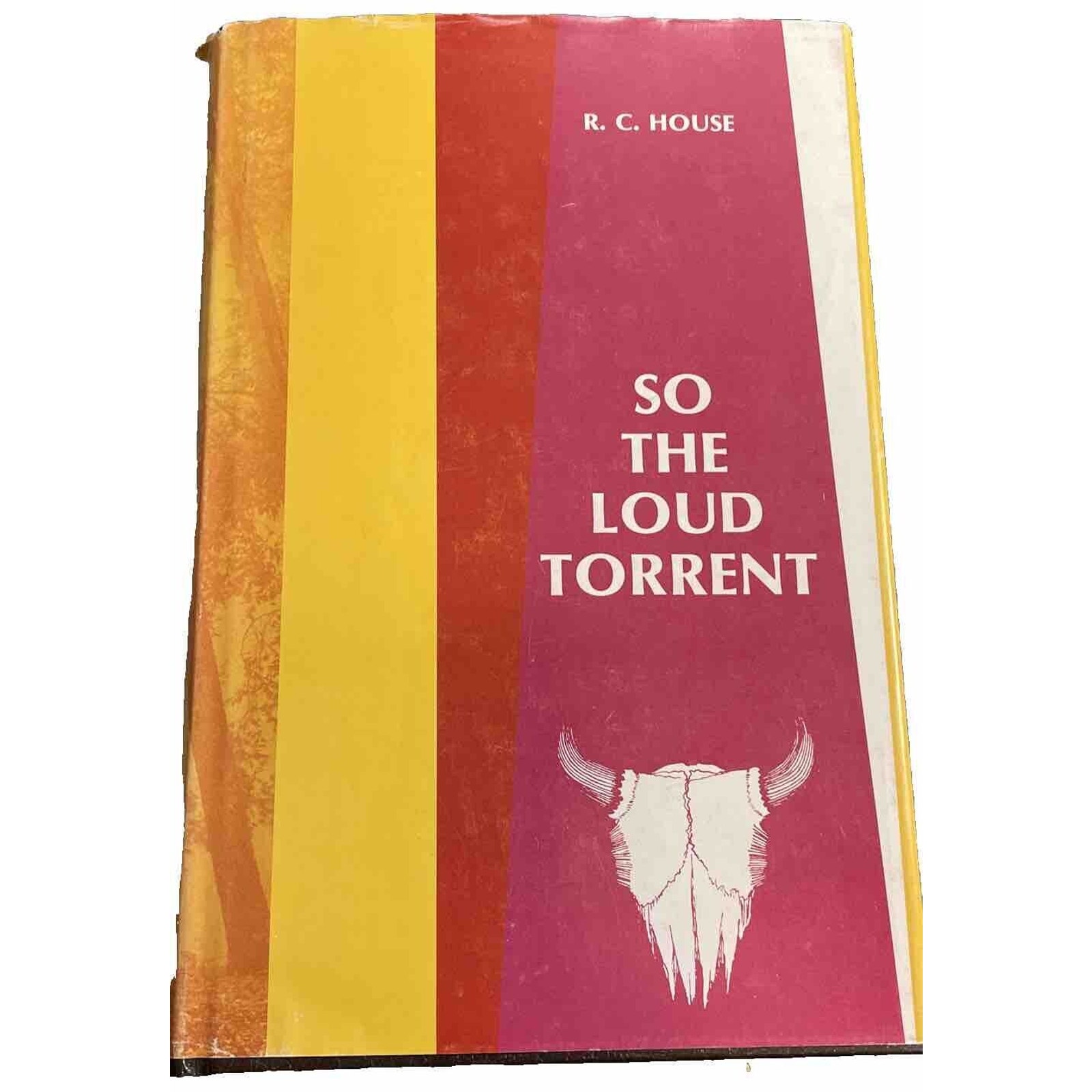 So the Loud Torrent R.C. House 1st Edition Signed To Jim Burke NASA Scientist DC