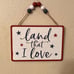 Rae Dunn Land That I Love July 4th Sign, Land That I Love Towel & Wall Signs
