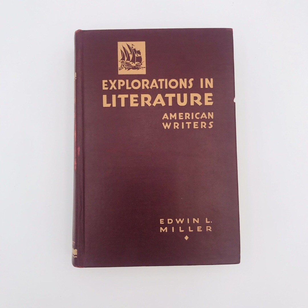 Explorations In Literature American Writers Edwin L Miller Hardcover 1933