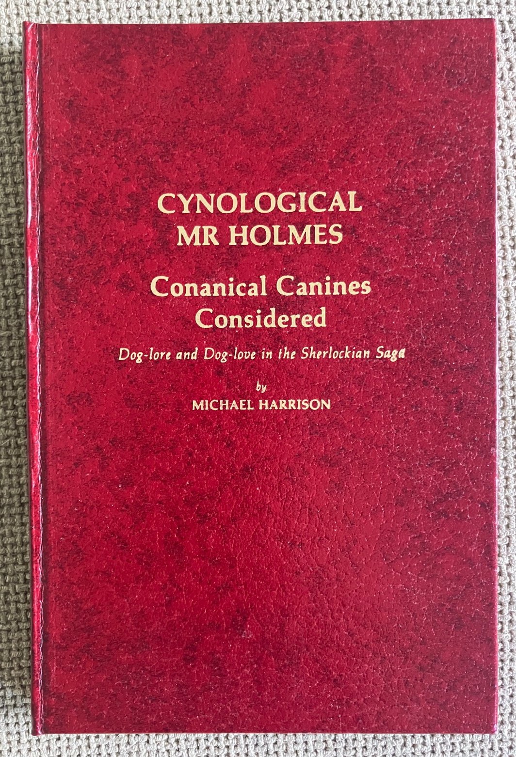 Cynological Mr. Holmes by Michael Harrison (1985, HC) Magico Magazine! Sherlock
