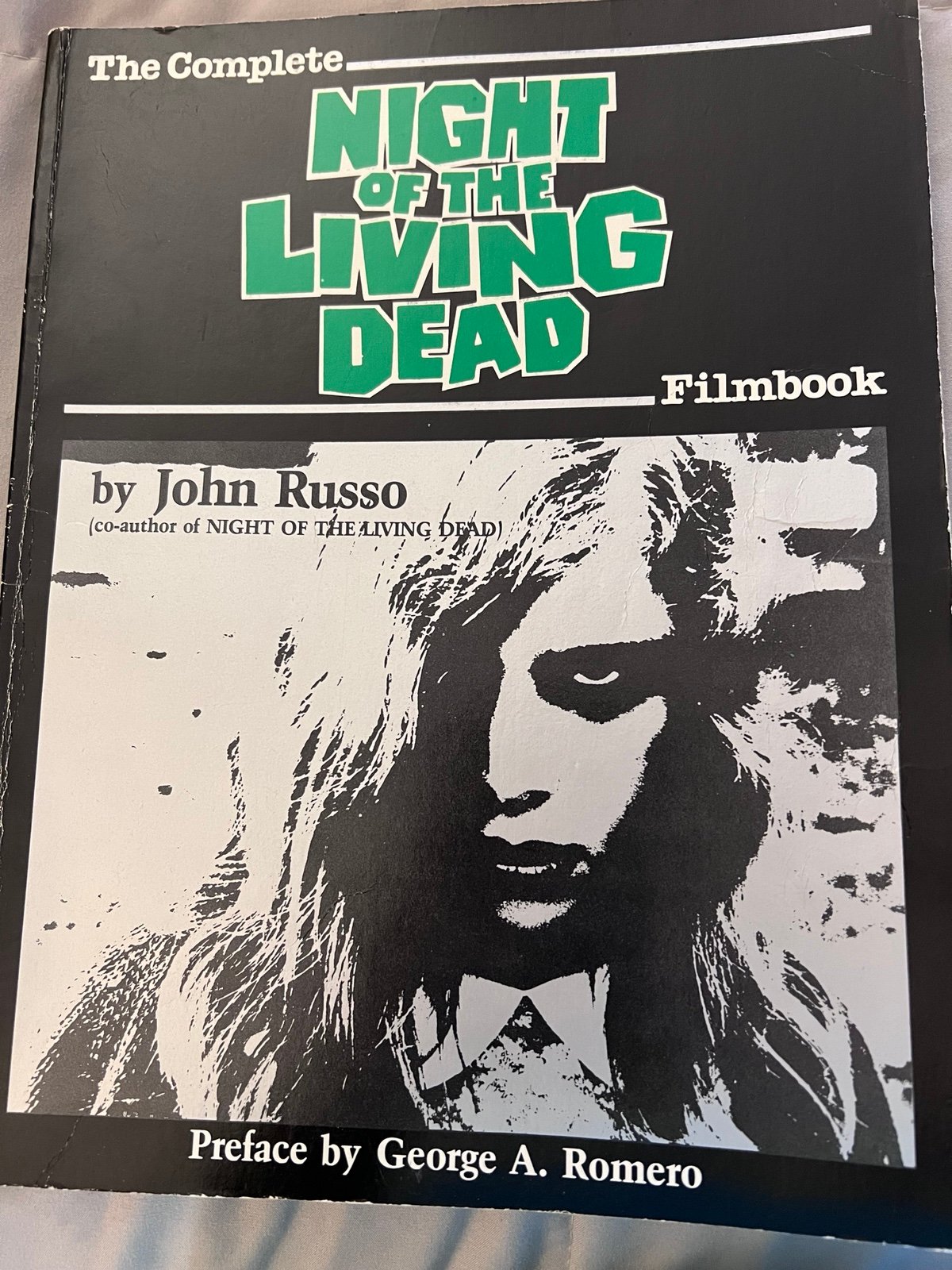 The Complete NIGHT of the LIVING DEAD Filmbook 1st Edition