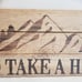 Go take a hike hiking camping sign decor