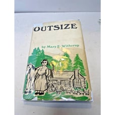RARE - Outsize by Mary Witherup - Inscribed 1965 HB w Jacket