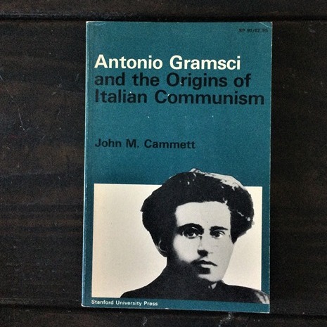 Antonio Gramsci & the Origins of Italian Communism