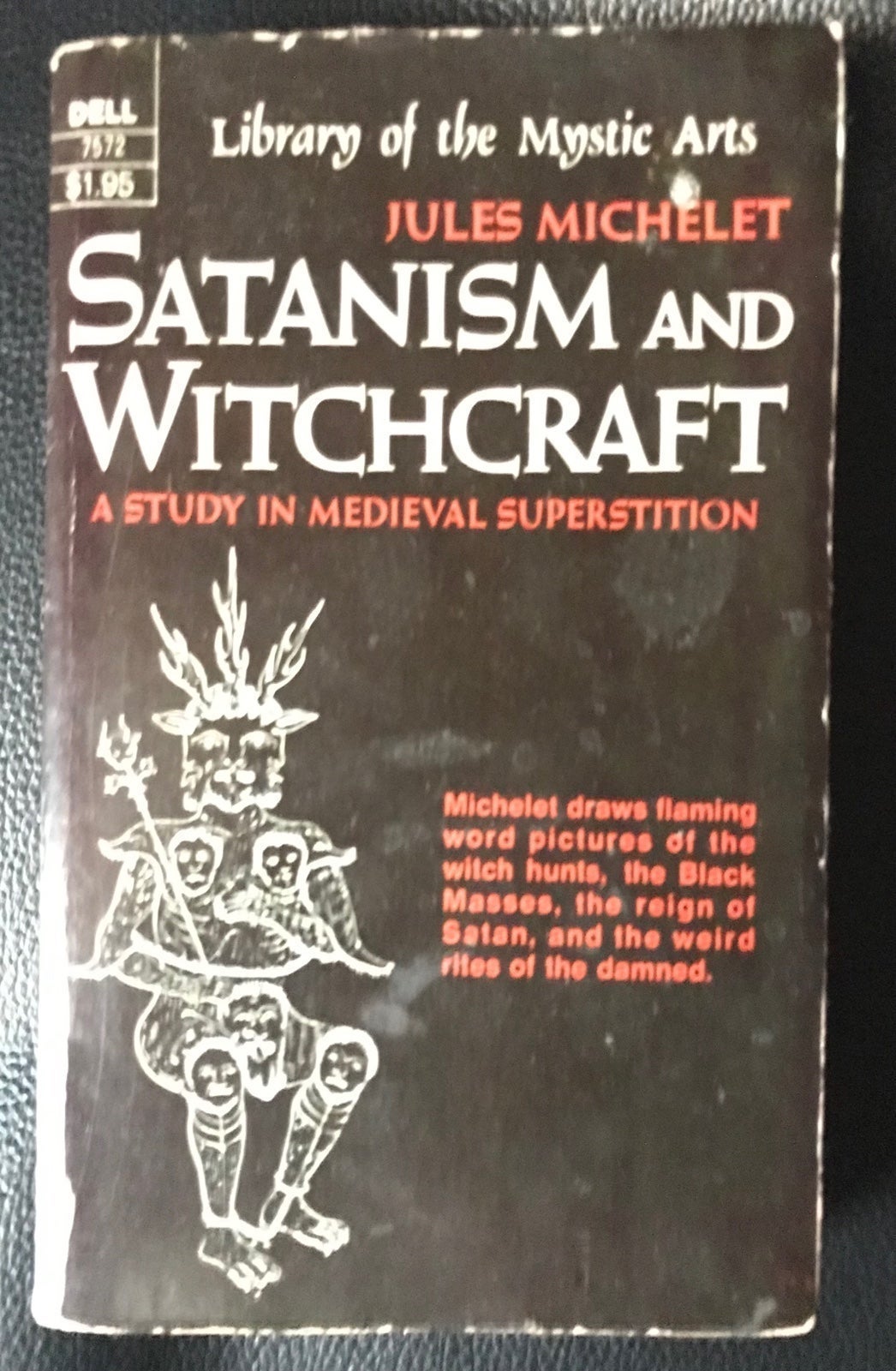 Satanism and Witchcraft Jules Michelet 1939 Library Of The Mystic Arts