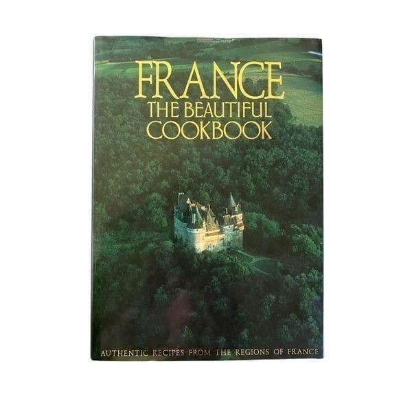 Vintage Weldon Owen Inc. France The Beautiful Cookbook Authentic Recipes 1990