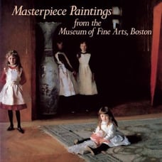 Masterpiece Paintings: From the Museum of Fine Arts, Boston  Hardback color