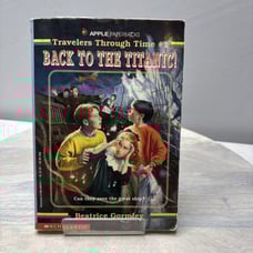 Back to the Titanic! by Beatrice Gormley (1994, Library Binding)
