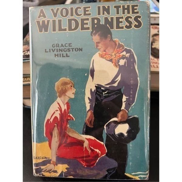 Grace Livingston Hill Vintage Romance Novel A Voive In The Wilderness 1916