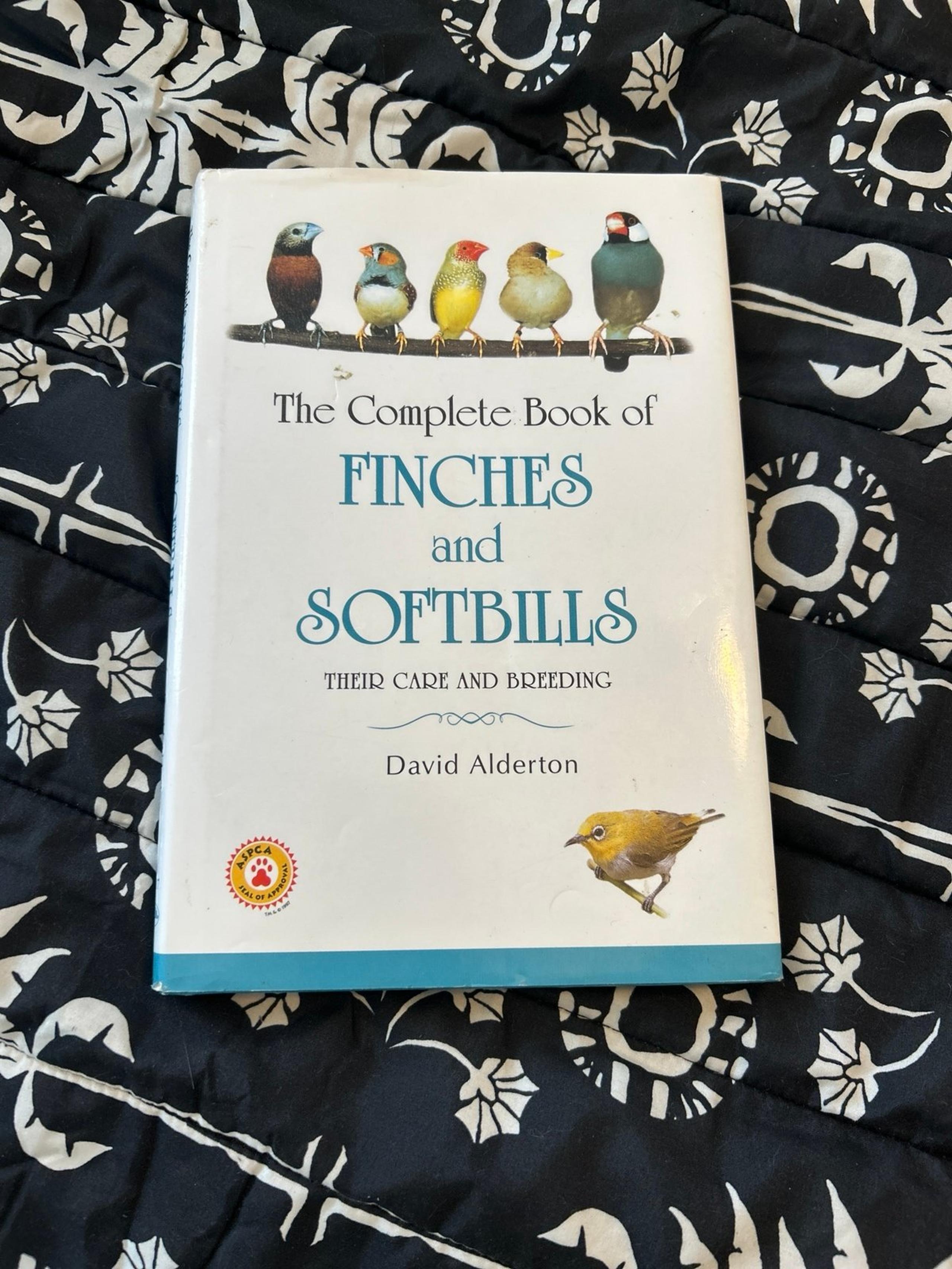 The complete book of finches and soft bills, their care and breeding