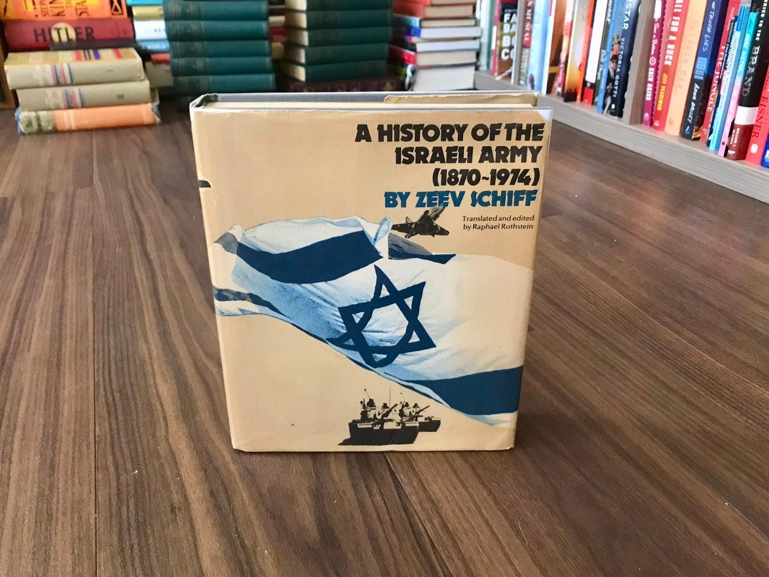 SIGNED - A History of the Israeli Army (1870-1974) By Zeev Schiff