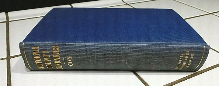 Rare 1923 1st Ed CALIFORNIA COUNTY BOUNDARIES Book EARLY MAPS LA County Owen Coy