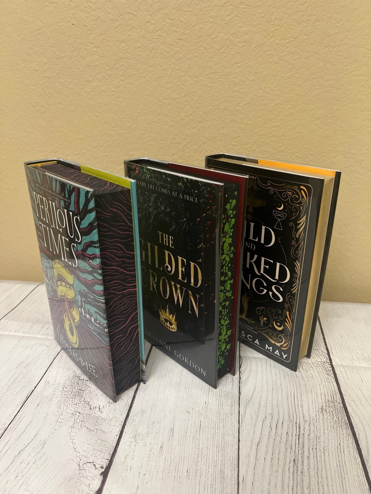 Goldsboro 3 SIGNED Perilous Times The Gilded Crown Wild and Wicked Things Lot