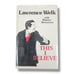 This I Believe by Lawrence Welk LARGE PRINT TYPE 1980 Music Memoir Autobiography
