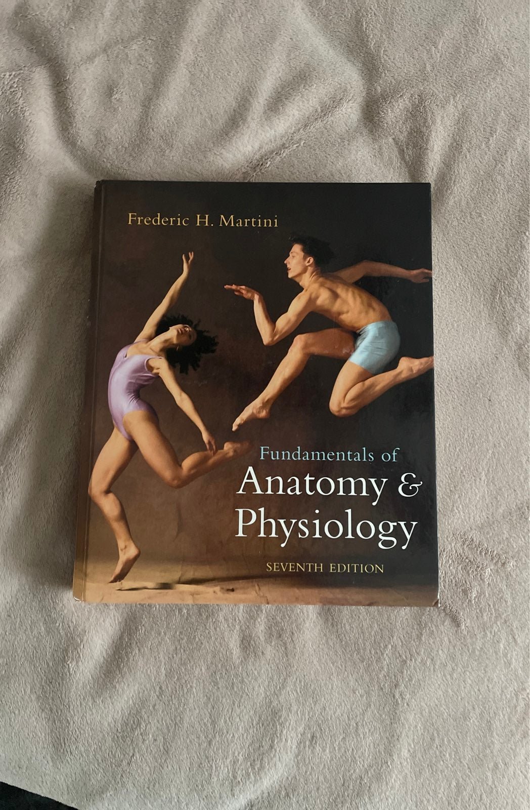 Fundementals of Anatomy & Physiology 7th Edition