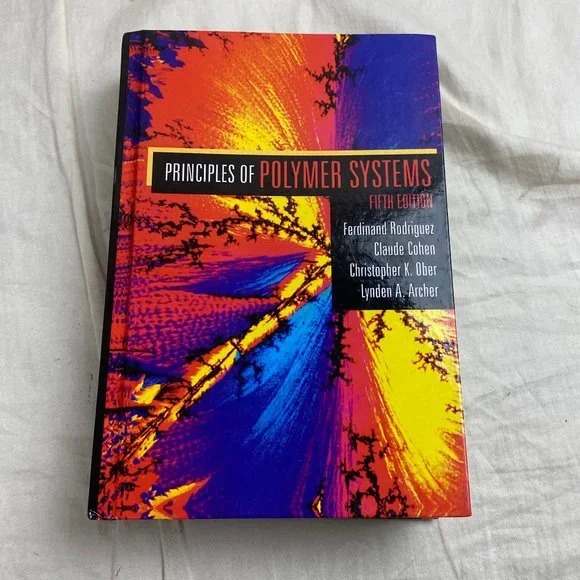 Principles of Polymer Systems Textbook Fifth Edition Rodriguez Cohen Ober Archer