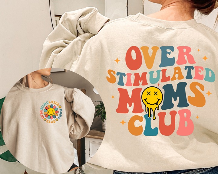 Overstimulated Moms Club Sweatshirt, Overstimulated Moms Club Sweatshirt