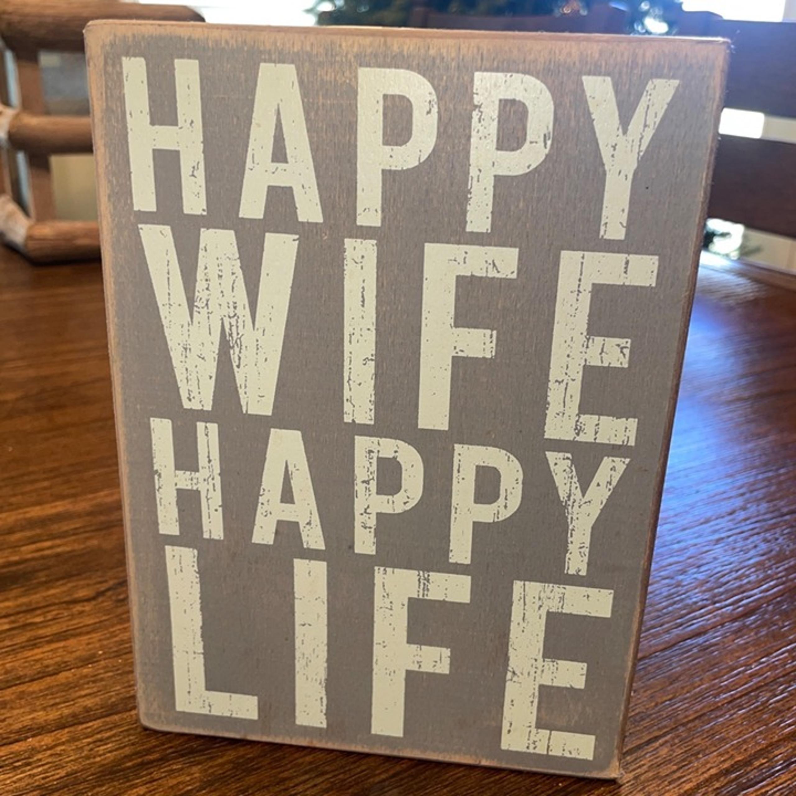 'Happy Wife Happy Life' Standing Wooden Box Sign 8"x 5.75" x 1.75"