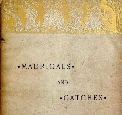 Madrigals And Catches 1887 1st Edition Victorian PB Sherman Poetry Wrapped E39