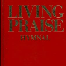 LIVING PRAISE HYMNAL 1980