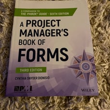 A Project Manager's Book of Forms: A Companion to the PMBOK Guide